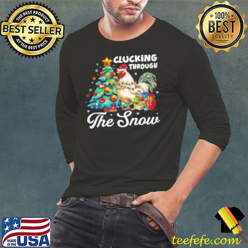 Christmas Clucking Through The Snow Interesting Xmas Chicken Shirt