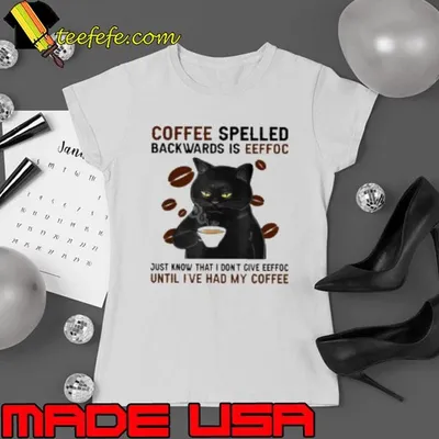 Coffee Spelled Backwards Is Eeffoc Cool Black Cat Shirt