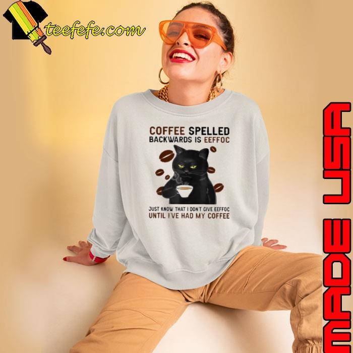 Coffee Spelled Backwards Is Eeffoc Cool Black Cat Sweatshirt