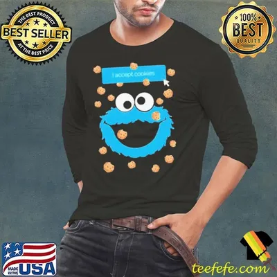 Cookie monster I accept cookies shirt