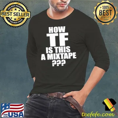 Dababy How Tf Is This A Mixtape Shirt