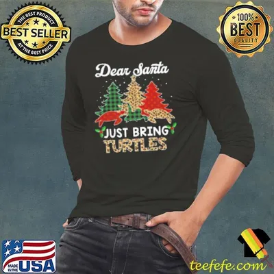 Dear Santa Just Bring Turtles Christmas Tree ELF Santa Leopard Shirt
