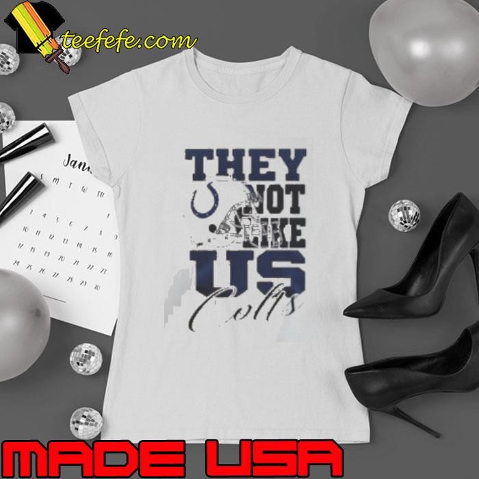 Design-Indianapolis-Colts-They-Not-Like-Us-Colts-Shirt0-510x510 Ladies tee