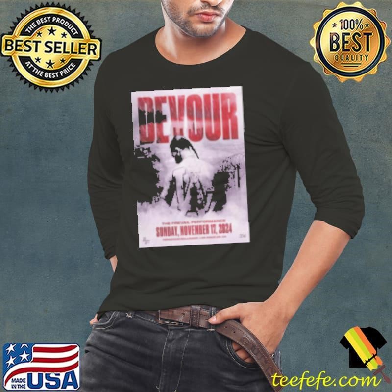 Devour November 17 2024 Teragram Ballroom Los Angeles Ca Long Sleeve Tee