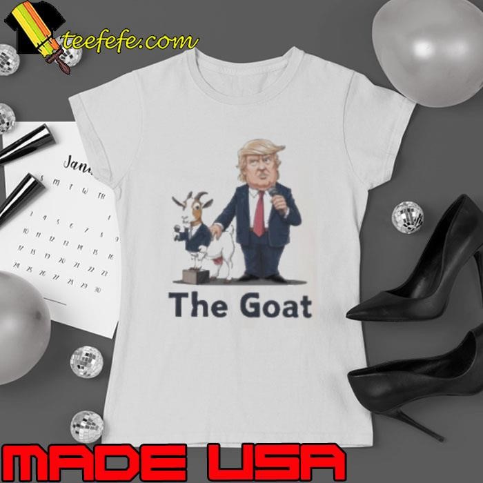 Donald Trump The Goat 2024 Shirt