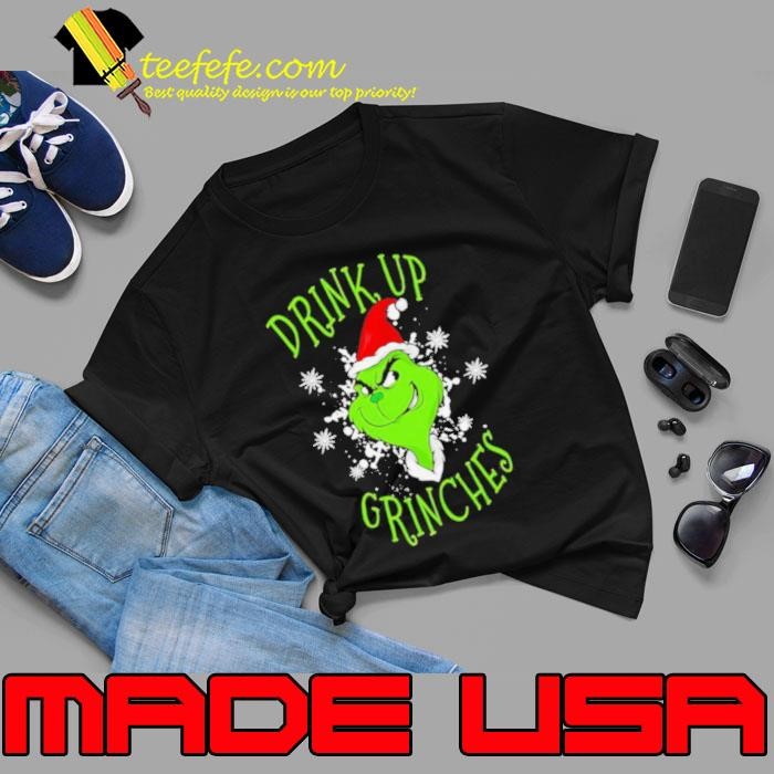 Drink Up Grinches Wear Hat Santa Claus Merry Xmas Unisex