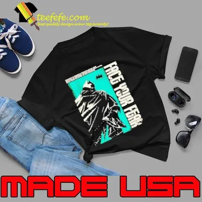 Face Your Fear Batman Official Shirt