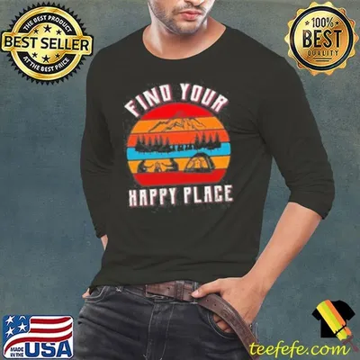 Find Your Happy Place Shirt