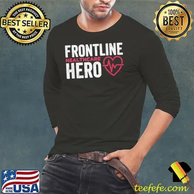 Frontline Hero Healthcare Worker shirt