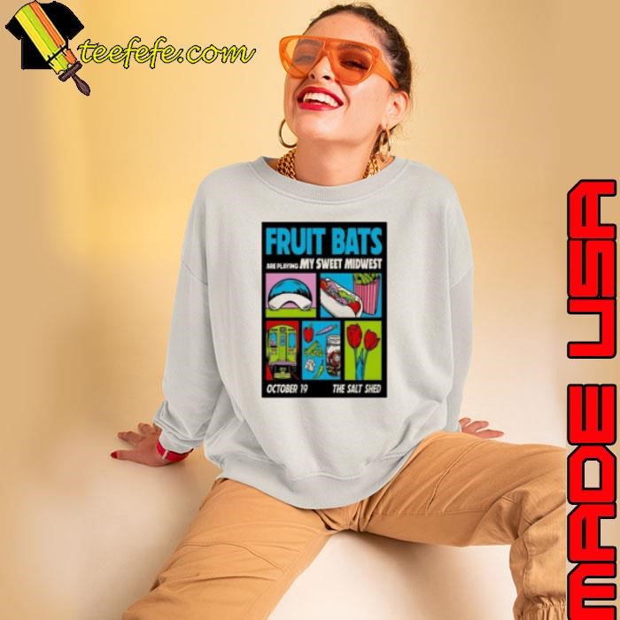 Fruit Bats Are Playing My Sweet Midwest Poster Event Oct 19 2024 The Salt Shed Chicago, IL Sweatshirt