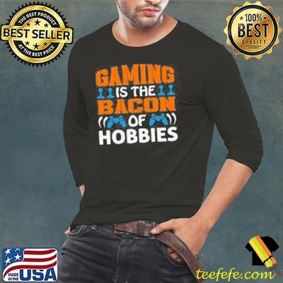Gaming Is The Bacon Of Hoddies Shirt