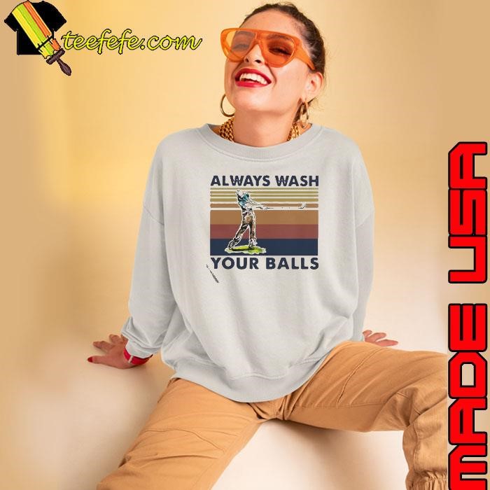 Golf Always Wash Your Balls Sweatshirt