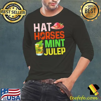 Hat Horses Mint Julep Shirt