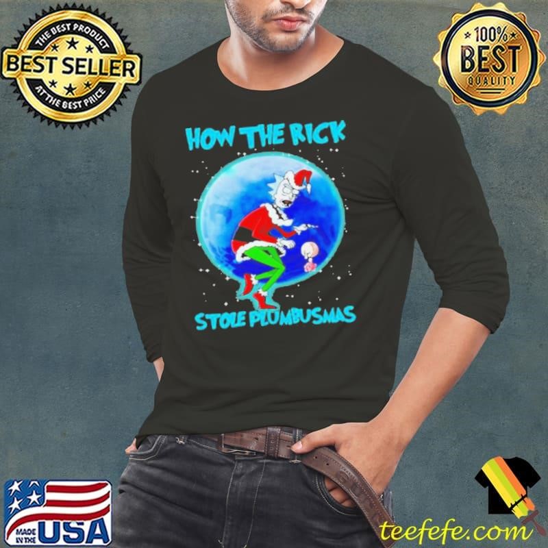 How The Rick Stole Plumbusmas Wear Pajama Christmas Santa shirt