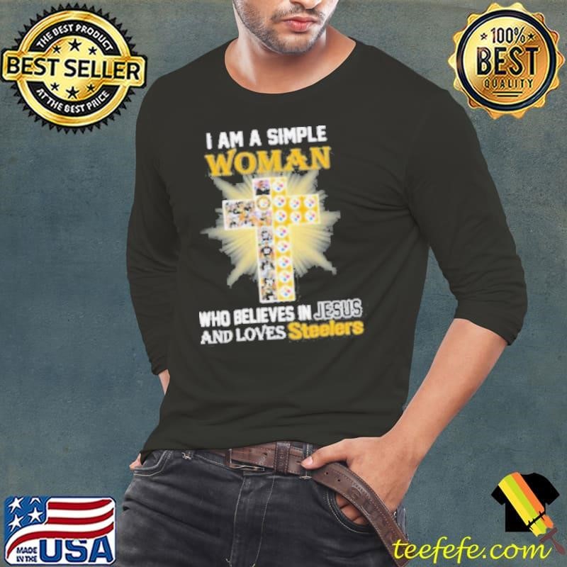 I Am A Simple Woman Who Believes In Jesus And Loves Steelers Logo Shirt