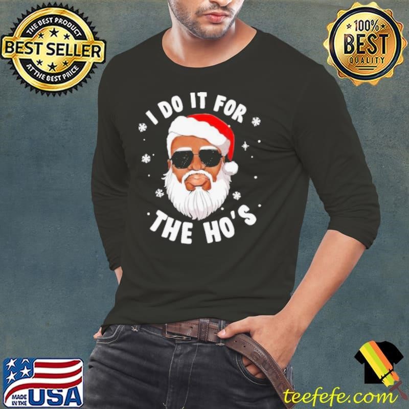I Do It For The Hos Christmas African American Santa Black Long Sleeve Tee