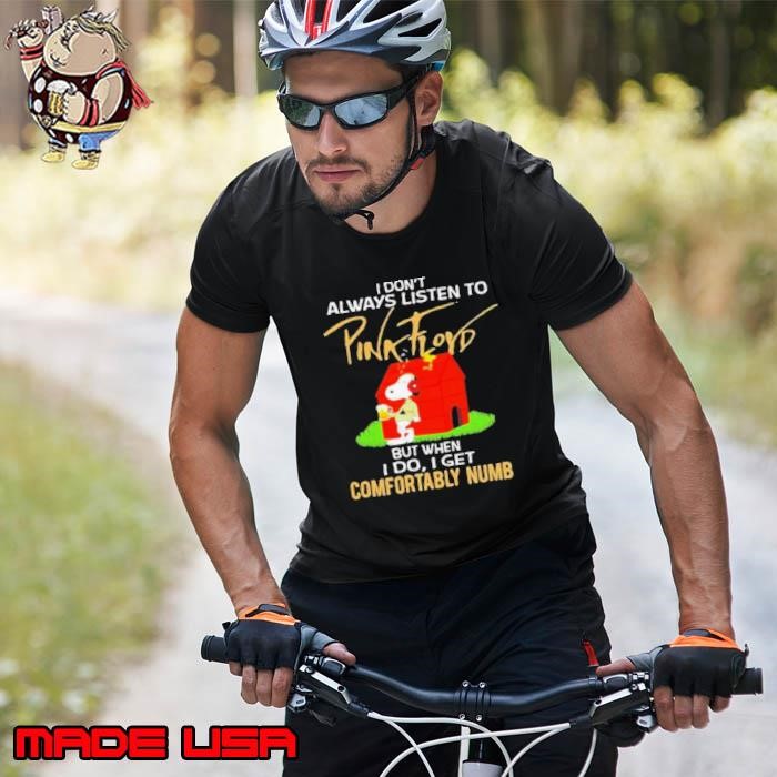 I Don’t Always Listen To Pink Floyd But When I Do I Get Comfortably Numb Snoopy Drinking Beer And Woodstock Unisex