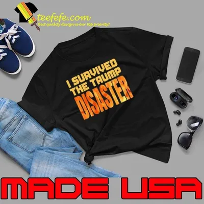 I Survived The Trump Disaster Election shirt