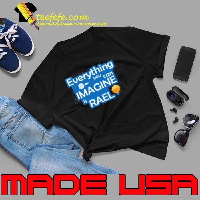 Imagineeverything You Can Imagine Is Real Creative Unisex