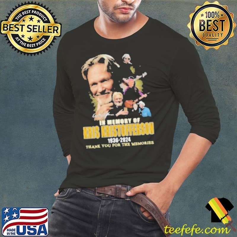 In Memory Of Kris Kristofferson 1936 2024 Thank You For The Memories Signature Shirt