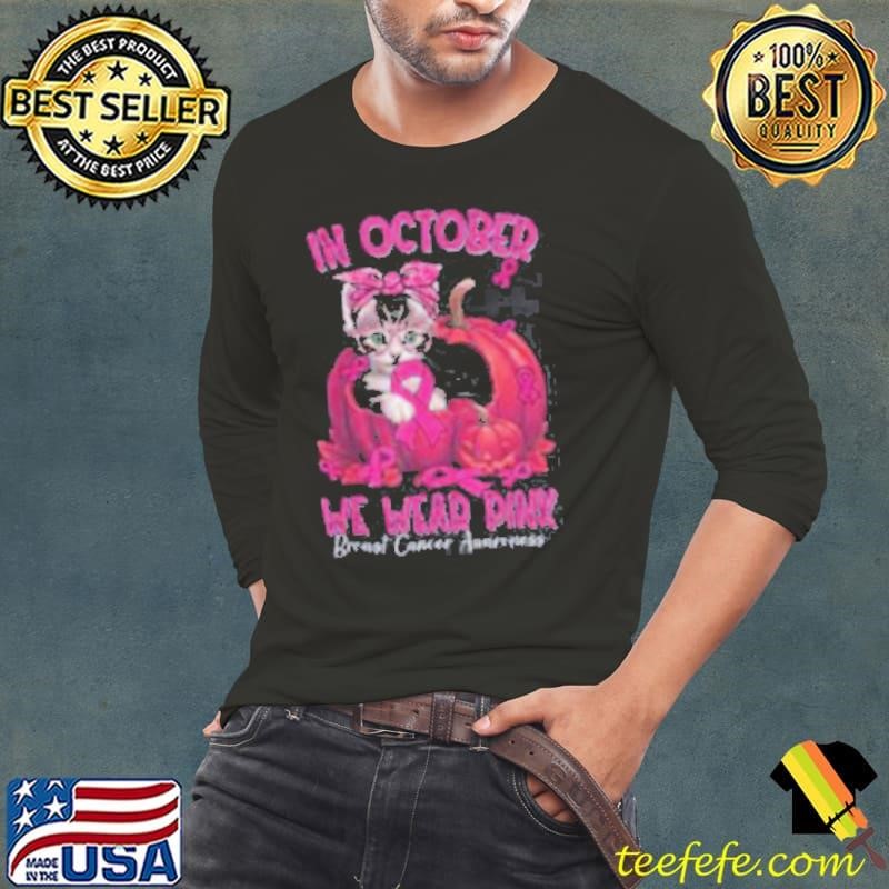 In October We Wear Pink Breast Cancer Awareness Long Sleeve Tee