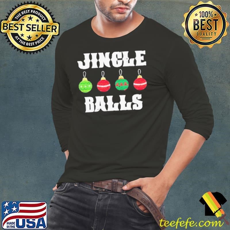 Jingle Balls Merry Christmas shirt