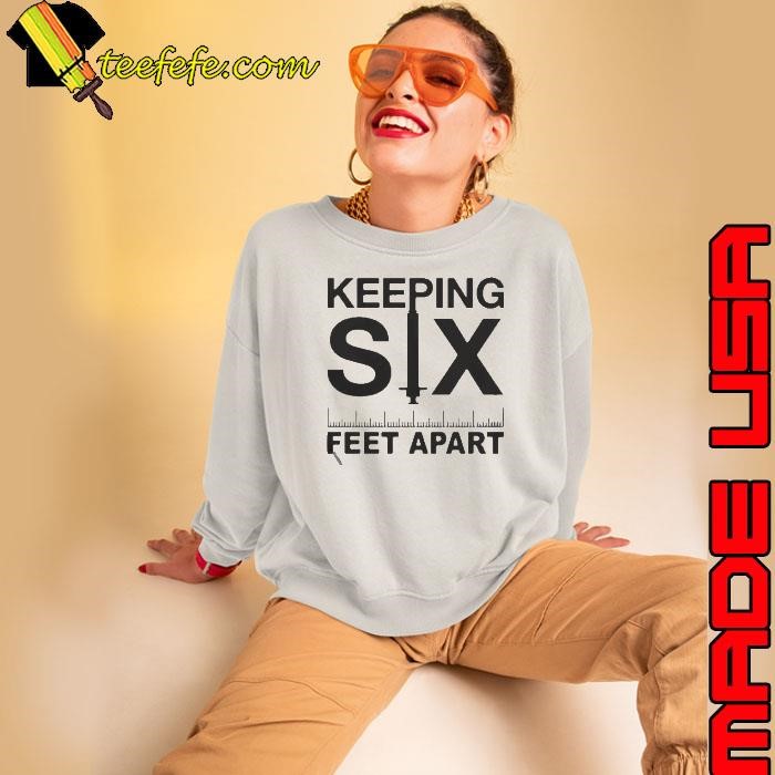 Keeping six feet apart Sweatshirt