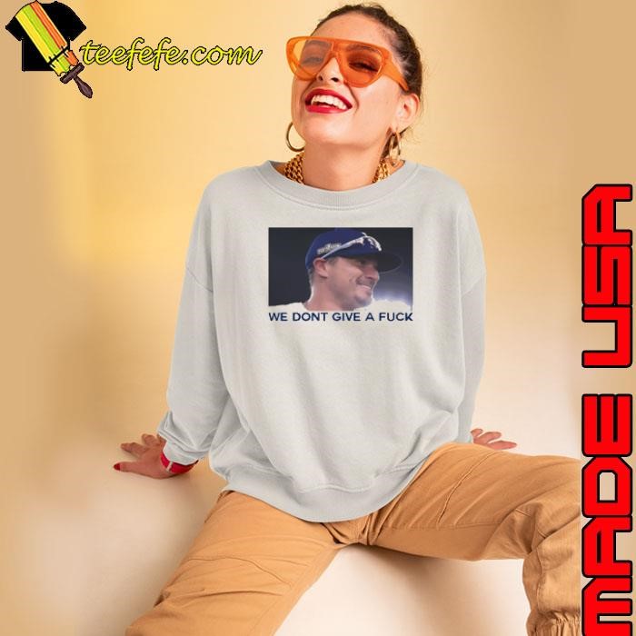 Kike Hernandez smile we don't give a fuck Sweatshirt