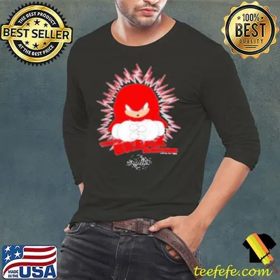 Knuckles Time To Break Something Shirt