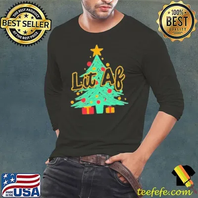 Lit AF Christmas tree shirt