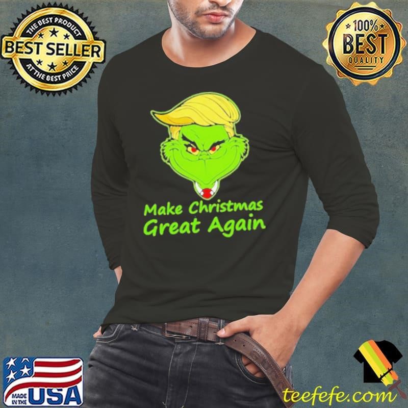 Make Christmas Great Again TrumpGrinch Xmas Long Sleeve Tee