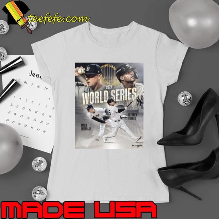 Mark Leiter Jr. And Gleyber Torres New York Yankees 2024 World Series Poster Ladies tee