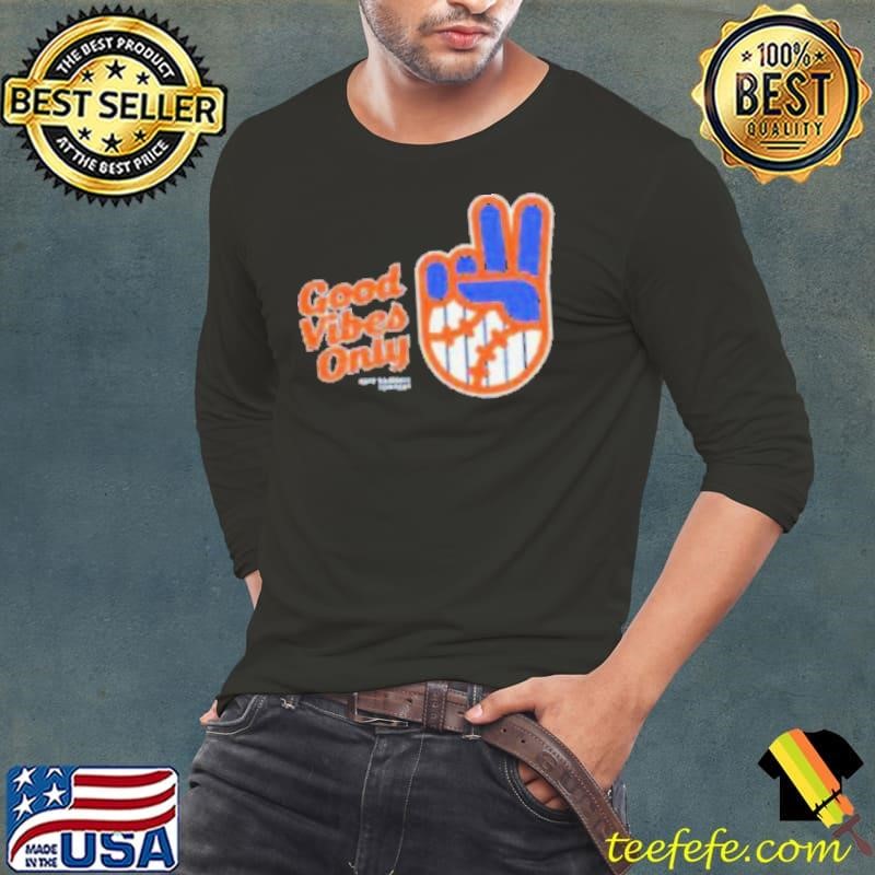 New York Mets Good Vibes Only Rake Baseball Company MLB Baseball 2024 shirt