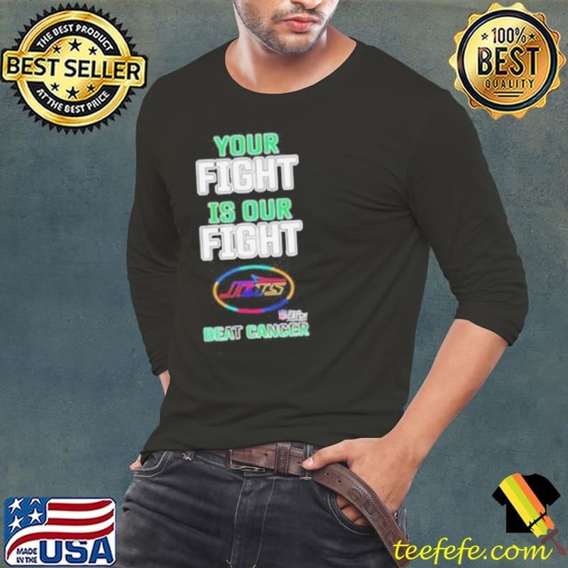 New york jets your fight is our fight beat cancer shirt