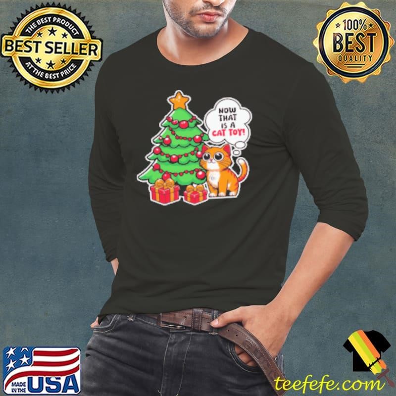 Now that is a cat toy Long Sleeve Tee