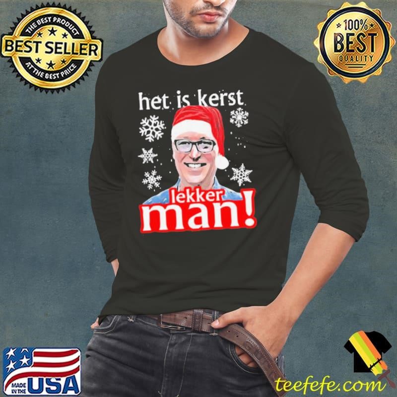 Official Het Is Kerst Lakker Man Christmas shirt