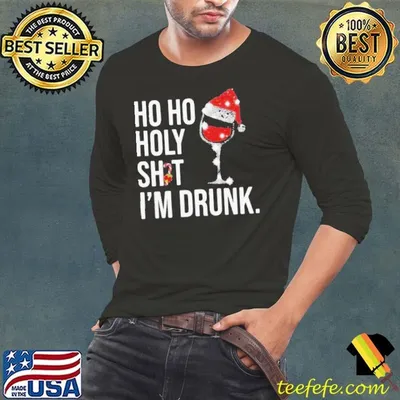 Official Ho ho holy sht Im drunk wine santa hat shirt