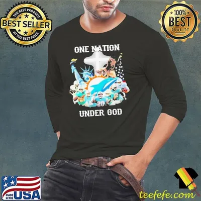 One Nation Under God Dolphins Miami Football American Flag shirt