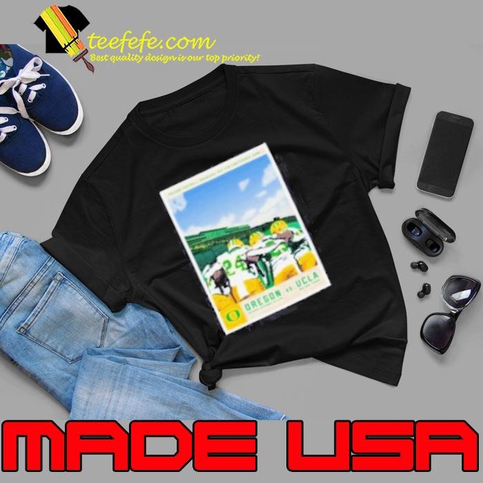 Oregon Ducks vs. UCLA Bruins Oregon Football Inaugural Big Ten Conference Game Poster shirt