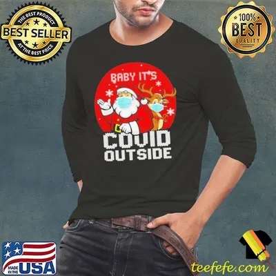 Premium Baby It’s Covid Outside Santa Reindeer Ugly Christmas shirt