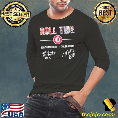 Roll Tide Tua Tagovailoa Jalen Hurt Signature shirt