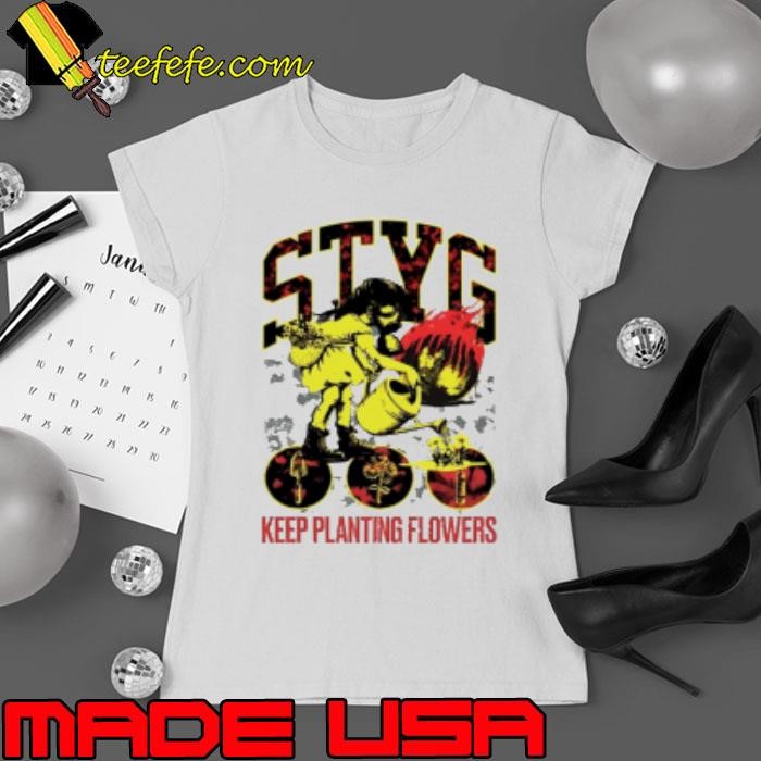 STYG Keep Planting Flowers Ladies tee