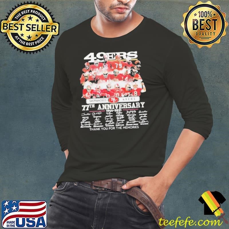 San Francisco 49ers 77th anniversary thank you for the memories signatures shirt