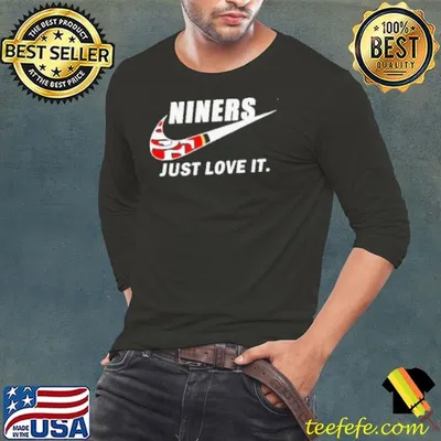 San Francisco 49ers Niners just love it logo shirt
