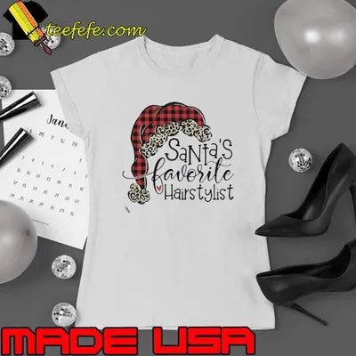 Santa’s Favorite Hair Stylist shirt