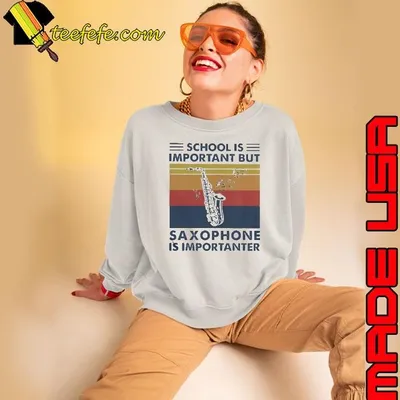 School is important but Saxophone is importanter vintage shirt