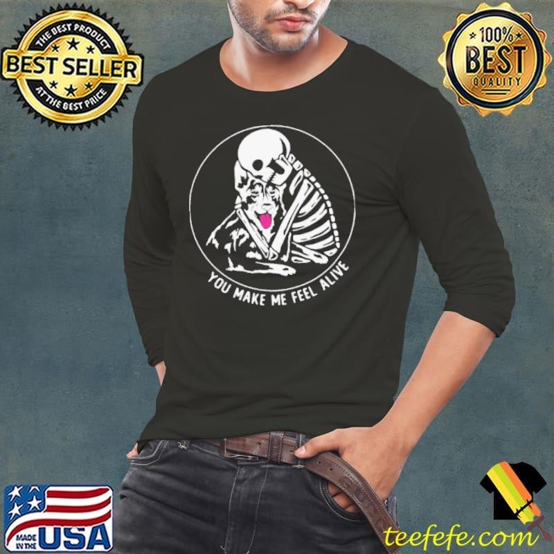 Skeleton Hug German Shepherd You Make Me Feel Alive Long Sleeve Tee