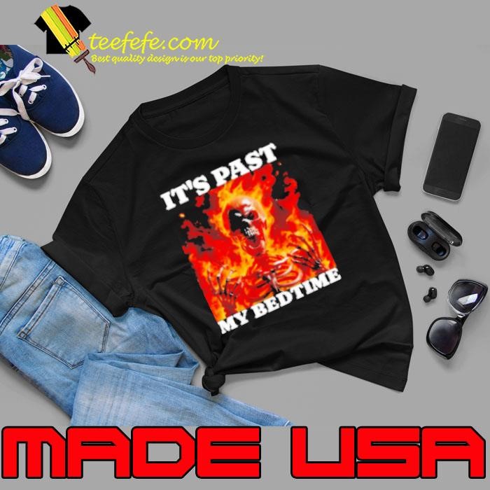 Skeleton fire it's past my bedtime Unisex