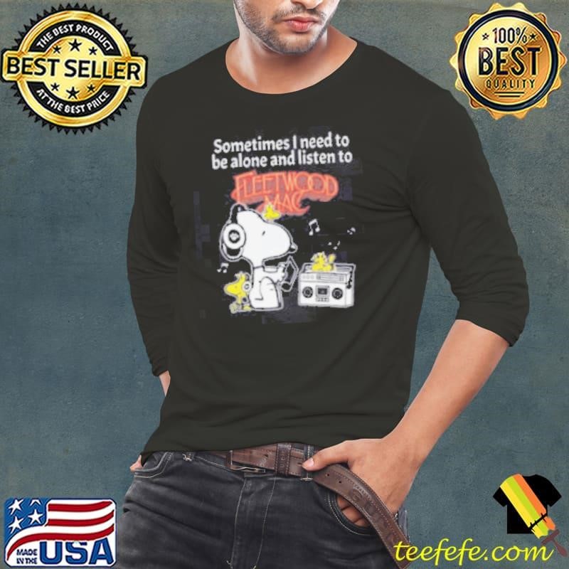 Snoopy And Woodstock Sometimes I Need To Be Alone And Listen To Fleetwood Mac Long Sleeve Tee
