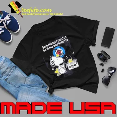 Snoopy And Woodstock Sometimes I Need To Be Alone And Listen To The Who shirt